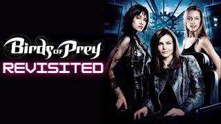 Birds of Prey (2002) Revisited