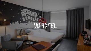 NU Hotel Review - Brooklyn , United States of America