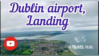 Dublin airport landing