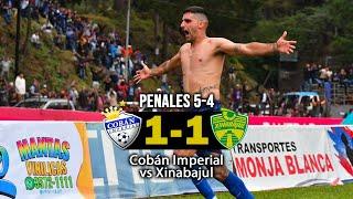 PRÍNCIPES AZULES A LA GRAN FINAL/ Cobán Imperial 1 vs Xinabajul 1 PENALES 5-4 / Semifinal Vuelta