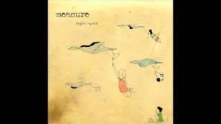 Measure: Begin Again (Official)