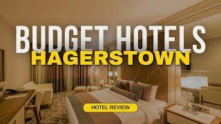 Best Budget Hotels in Hagerstown | Cheap Hotels in Hagerstown