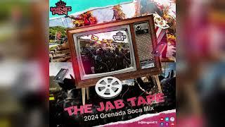 THE JAB TAPE (GRENADA SOCA MIX 2024)