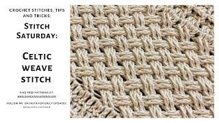 Beautiful Crochet stitch: Celtic Weave stitch [easy crochet stitch tutorial]