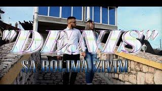 DENIS - SA BOLIMA ŽIVIM (Official Video)