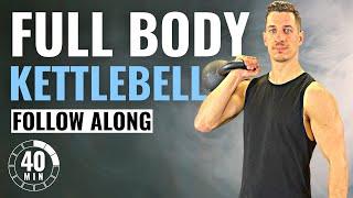 40 MIN FULL BODY KETTLEBELL WORKOUT | Functional Strength