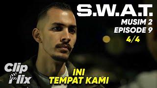 S.W.A.T. | Musim 2 Episode 9 (4/4) | Ini Tempat Kami | ClipFlix