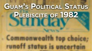 Guam's Political Status Plebiscite of 1982