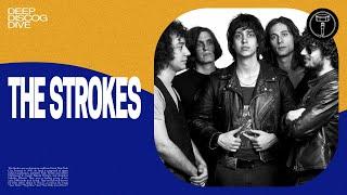 DEEP DISCOG DIVE: The Strokes