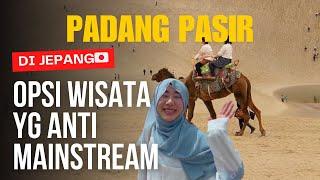 PERGI KE PADANG PASIR DI JEPANG BARENG ISTRI JEPANG & KELUARGA