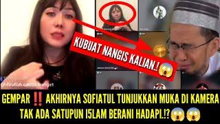 AKHIRNYA SOFIATUL TUNJUKKAN MUKA DI KAMERA, BUAT UMAT I5LAM NGAMUK.!?