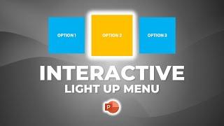 Interactive LIGHT UP MENU with mouseover, all in PowerPoint! A simple 7 minute guide.