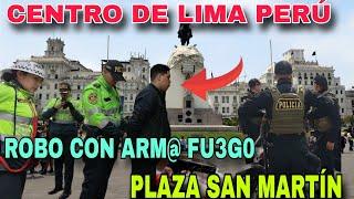 ÚLTIMO MINUTO ROBO EN MOTO, PLAZA SAN MARTÍN LIMA PERÚ, CENTRO HISTÓRICO TIERRA DE NADIE