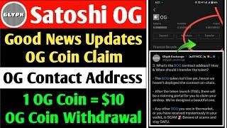 Satoshi OG Coin Withdrawal | OG Coin Claim | OG Contact Address | OG Coin Price = $10