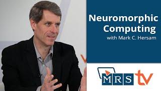 Neuromorphic Computing | Mark C. Hersam