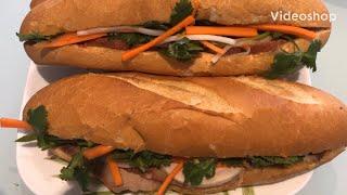 BÁNH MÌ VIỆT NAM SỐ 1 Ở CANADA How to make Vietnamese Sandwich in Canada 