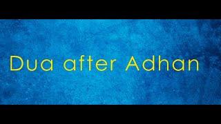 Dua after Adhan - English translation and transliteration (Hafiz Muhammed Sezgin)