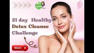 21 day Healthy Detox Cleanse Challenge | Weight Loss | Dynamic Detox Queen