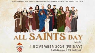 Catholic Mass in Multilingual | All Saints Day | 1 November 2024, 8.00pm