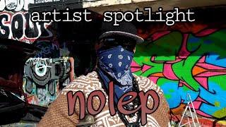 artist spotlight: Nolep