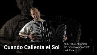 Cuando Calienta el Sol  (Love me with all of your Heart) - accordion