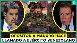 ¿Venezuela en crisis? Opositor a Maduro hace un llamado al ejército