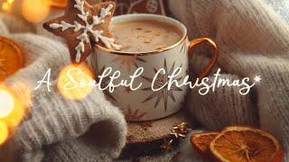 A Soulful Christmas - Xmas Soul Music Playlist 