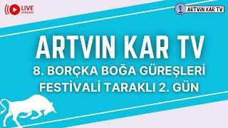  8. Borçka Boğa Güreşleri Festivali Taraklı 2. Gün 