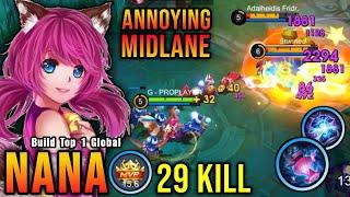 29 Kills!! Annoying Mage Nana Deadly Midlaner!! - Build Top 1 Global Nana ~ MLBB