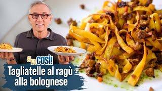 Tagliatelle al ragù alla bolognese - Si fa così | Chef BRUNO BARBIERI