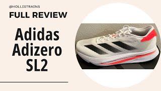 Adidas Adizero SL 2 Full Review (Best do it all budget trainer on the market?)