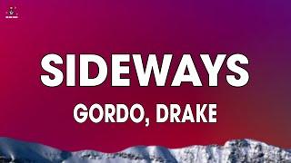 Gordo & Drake - Sideways (Lyrics)