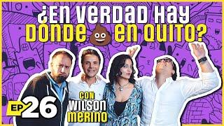 ¿EN VERDAD HAY DÓNDE  EN QUITO? ft. WILSON MERINO | ¡YA NADA! El Podcast - EP.26