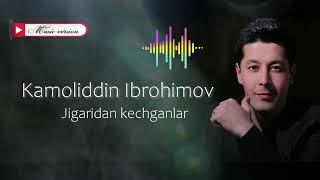 Камолиддин Иброхимов - Жигаридан кечган
