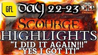 Path of Exile 3.16: SCOURGE DAY # 22-23 Highlights "I DID IT AGAIN!", "YES! I GOT IT" and more...