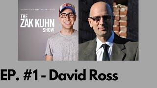 The Zak Kuhn Show #1 - David Ross: Founder of Music Row Magazine