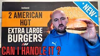 CAN I HANDLE THE SPICE ? - New American Hot EXTRA LARGE BURGERS from Iceland - IS THIS EXPENSIVE ???