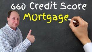 660 Credit Score Mortgage Options