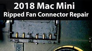 2018 Mac Mini ripped fan connector repair + Mail-ins