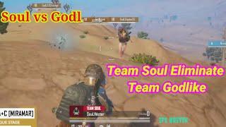 Team Soul Eliminate Team GodLike ||Soul vs MDL wins Match ||