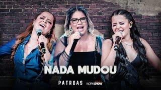 Marília Mendonça & Maiara e Maraisa - Nada Mudou (Official Music Video)