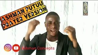 Ashman Putuu Version