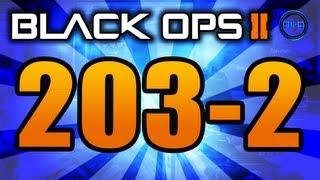BLACK OPS 2: 203-2 Gameplay - 200+ KILLS! - Call of Duty BO2 Multiplayer Gameplay