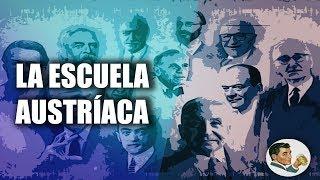 La ESCUELA AUSTRÍACA y la PRAXEOLOGÍA