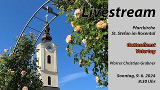 Gottesdienst, 09.06.2024, Pfarre St. Stefan i. R.