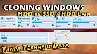 Cara Cloning Windows Dari HDD ke SSD/HDD Lain Tanpa Terhapus Data