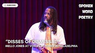 Mello Jones - "Disses of Dismissal" @ Voices In Power | Spoken Word Poetry | Philadelphia 2024