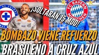 ¡BOMBAZO VIENE REFUERZO BRASILEÑO A CRUZ AZUL! Soltarán 15 MDD