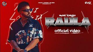 Raula : Mani Longia (Official Video) | Starboy X | EP - No Limit