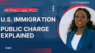 Public Charge Explained  | U.S. Immigration